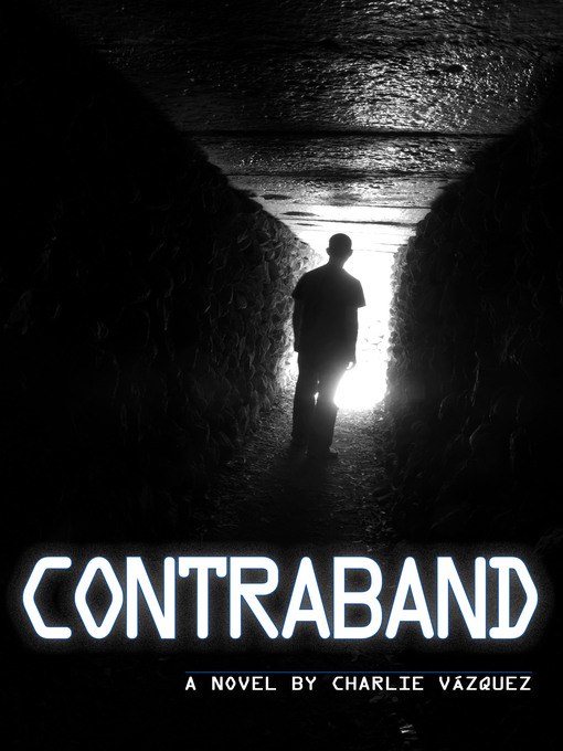 Title details for Contraband by Charlie Vázquez - Available